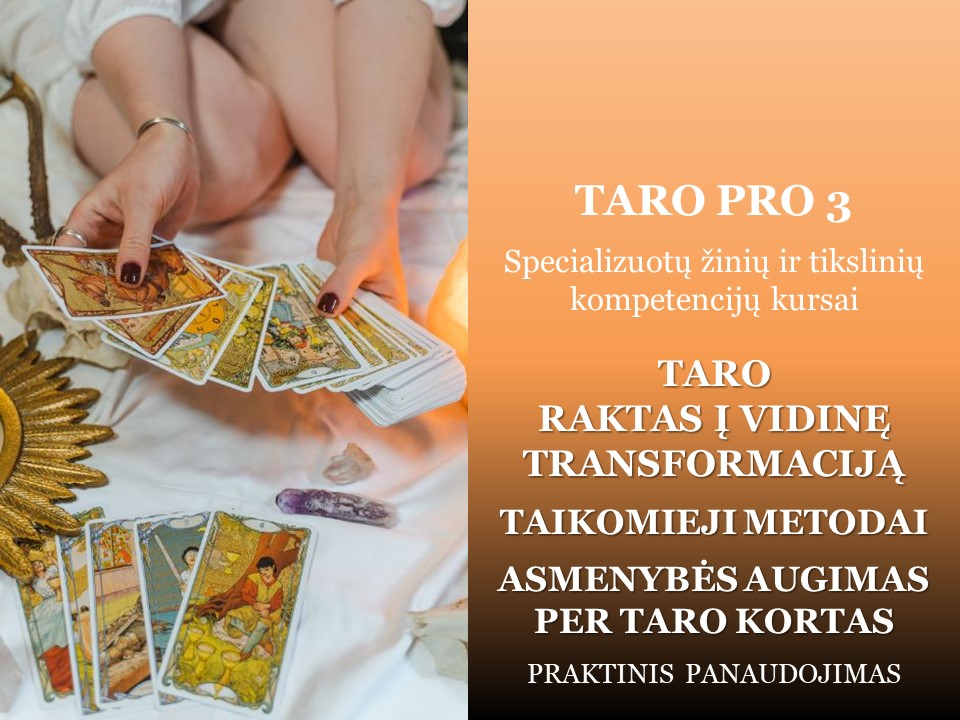 Online – TARO PRO 3 – TARO – RAKTAS Į VIDINĘ TRANSFORMACIJĄ | TAIKOMIEJI METODAI | ASMENYBĖS AUGIMAS PER TARO KORTAS